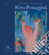 Siro Penagini. Ediz. italiana e inglese libro
