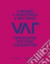 X Premio Fondazione VAF. Ediz. multilingue libro