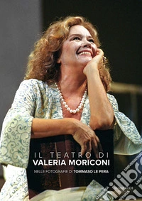 Il teatro di Valeria Moriconi libro