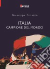 Italia campione del mondo libro