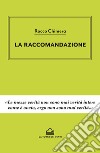 La raccomandazione libro