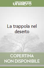 La trappola nel deserto libro