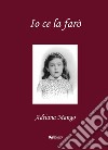 Io ce la farò libro di Mango Adriana