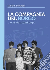 La compagnia del borgo... e al MeìstòinBurgh libro