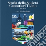 Storie della Società canottieri Ticino. Dal 1873 libro