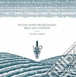 Piccola guida archeologica della Valle Staffora