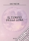 Il tempio della luna libro