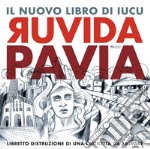 Ruvida Pavia. Libretto distruzione di una criticittà da salvare libro