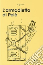 L'armadietto di Pelé libro