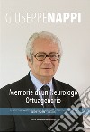 Memorie di un neurologo ottuagenario. Cinquant'anni all'Istituto mondino dell'università di Pavia fra neuroscienze, salute e società (1970-2020) libro