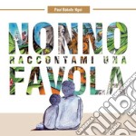 Nonno raccontami una favola libro