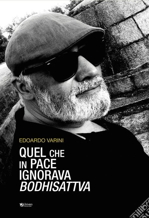 Quel che in pace ignorava Bodhisattva.