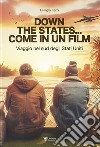 Down the States... Come in un film. Viaggio nel sud degli Stati Uniti libro