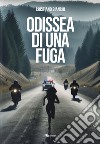 Odissea di una fuga libro