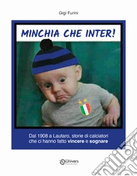 Minchia che Inter!
