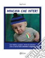 Minchia che Inter! libro