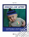 Minchia che Inter! libro