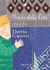 Grazie della vita libro