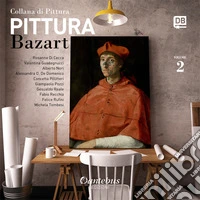 Collana di pittura Bazart. Ediz. illustrata. Vol. 2 libro