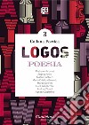 Logos. Collana poetica. Vol. 3 libro