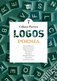 Logos. Collana poetica. Vol. 7 libro