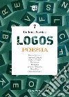 Logos. Collana poetica. Vol. 7 libro