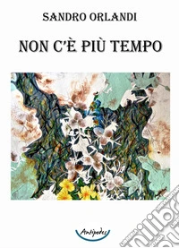 Non c'è più tempo