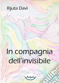 In compagnia dell'invisibile libro