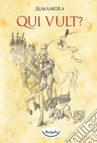 Qui vult?