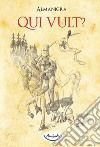 Qui vult? libro