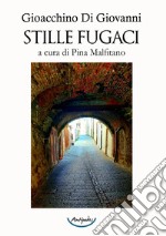 Stille fugaci libro