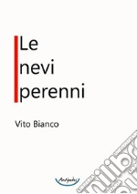 Le nevi perenni libro