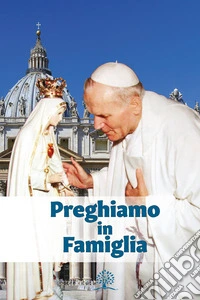 Preghiamo in famiglia libro