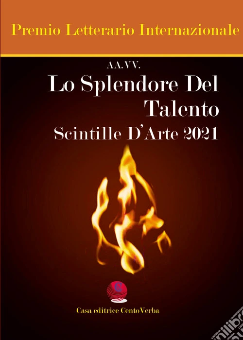 Lo splendore del talento. Scintille d'arte 2021