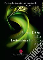 Penne d'oro della letteratura italiana 2021 libro