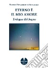 Eterno è il mio amore. Trilogia del sogno libro