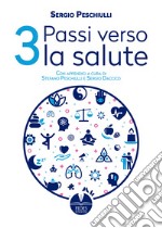 Tre passi verso la salute libro