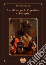 San Giuseppe da Copertino e i pellegrini libro