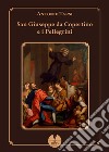 San Giuseppe da Copertino e i pellegrini libro