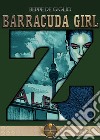 Barracuda girl libro di De Giglio Beppe