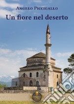 Un fiore nel deserto libro