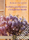 In clinica psichiatrica c'è il glicine fiorito libro