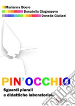 Pin'occhio. Sguardi plurali e didattiche laboratoriali