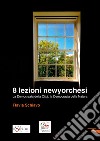 8 lezioni newyorchesi. La democrazia della città, la democrazia della natura libro di Schiavo Flavia