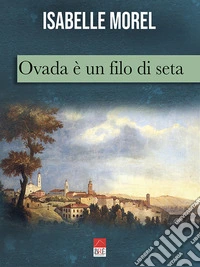 Ovada è un filo di seta