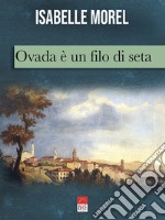 Ovada è un filo di seta libro