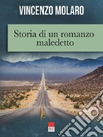 Storia di un romanzo maledetto