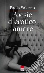 Poesie d'erotico amore