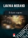 Il diario segreto libro di Morano Lavinia