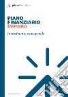 Investimento consapevole. Piano finanziario impara. Con Contenuto digitale per accesso on line libro